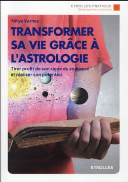 Transformer sa vie grâce à l'astrologie