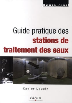 Guide pratique des stations de traitement des eaux