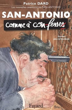 Les nouvelles aventures de San-Antonio - comme à con-fesses