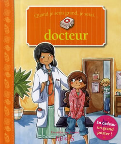 Quand je serai grand, je serai...docteur