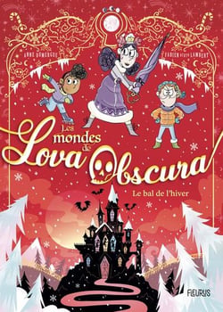 Les mondes de Lova Obscura : Le bal de l'hiver