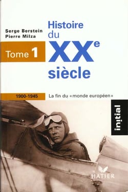 Histoire du xxe siècle, t.1 - 1900-1945, la fin du monde européen