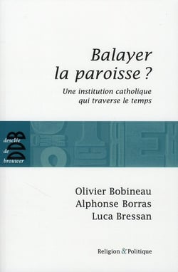 Balayer la paroisse ? une institution catholique qui traverse le temps
