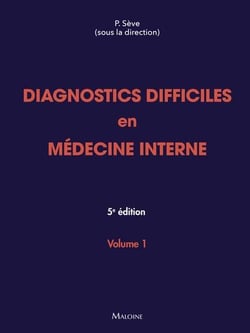 Diagnostics difficiles en médecine interne Tome 1 (5e édition)