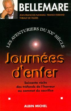 Journées d'enfer - les aventuriers du XXe siècle