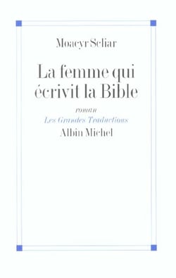 La femme qui ecrivit la bible