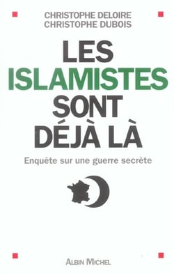 Les Islamistes sont déjà là