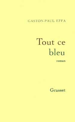 Tout ce bleu