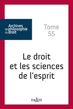 Archives de philosophie du droit Tome 55 : sciences de l'esprit et droit