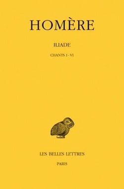 Iliade Tome 1 - chants I-VI