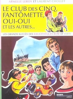Les grands succes des bibliotheques rose et verte