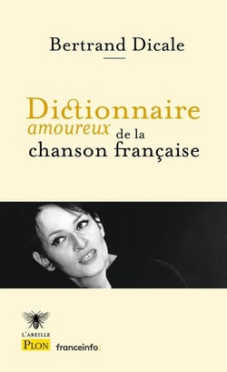 Dictionnaire amoureux : dictionnaire amoureux de la chanson française