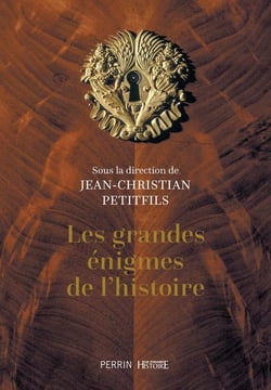 Les grandes énigmes de l'histoire - édition collector