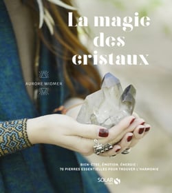 La magie des cristaux