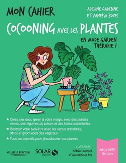 Mon cahier : cocooning avec les plantes