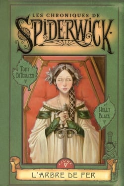 Les chroniques de Spiderwick Tome 4 : L'arbre de fer