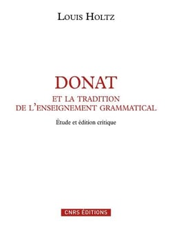 Donat et la tradition de l'enseignement grammatical - étude et édition critique