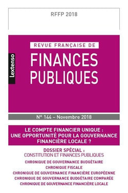 Revue française de finances publiques n.144 : le compte financier unique : une opportunité pour la gouvernance financière locale ?