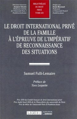 Le droit international privé de la famille à l'épreuve de l'impératif de reconnaissance des situations
