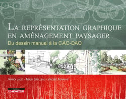 La représentation graphique en aménagement paysager - du dessin manuel à la CAO-DAO