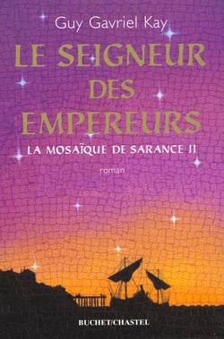 La mosaique de sarance t2 le seigneur des empereurs