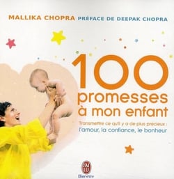 100 promesses à mon enfant - transmettre ce qu'il y a de plus précieux : l'amour, la confiance, le bonheur