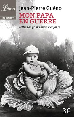 Mon papa en guerre 1914-1918