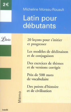Latin pour debutants - vingt lecons pour s'initier et progresser