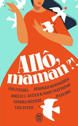 Allo, maman ? !