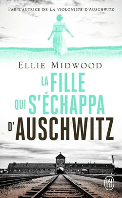 La fille qui s'échappa d'Auschwitz