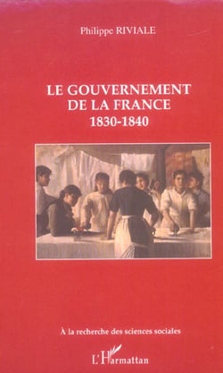 Le gouvernement de la France : 1830-1840