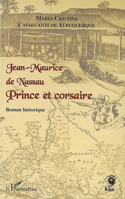 Jean-maurice de nassau - prince et corsaire