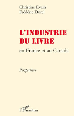 L'industrie du livre - en France et au Canada - perspectives