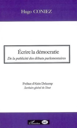 Écrire la démocratie - de la publicité des débats parlementaires