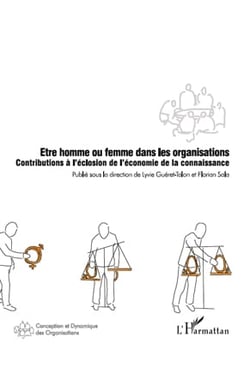 Être homme ou femme dans les organisations - contributions à l'éclosion de l'économie de la connaissance