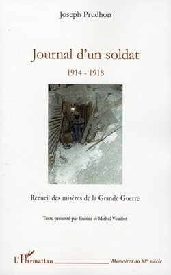 Journal d'un soldat 1914-1918 - recueil des misères de la grande guerre