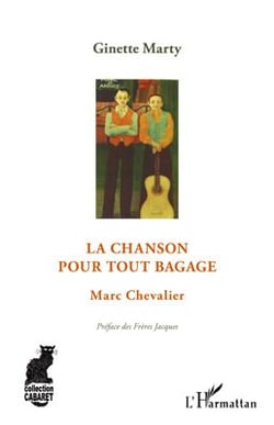 La chanson pour tout bagage - Marc Chevalier