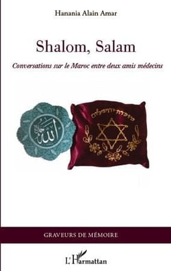 Shalom, salam - conversations sur le Maroc entre deux amis médecins