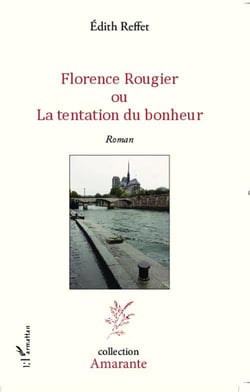 Florence Rougier ou la tentation du bonheur