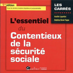 L'essentiel du contentieux de la sécurité sociale