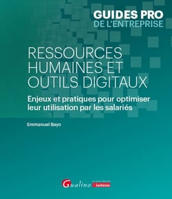 Ressources humaines et outils digitaux : Enjeux et pratiques pour optimiser leur utilisation par les salariés