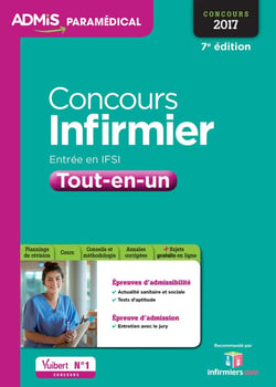 Concours infirmier - entrée en IFSI - tout-en-un (concours 2017)
