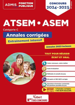 Concours ATSEM et ASEM - Catégorie C - Annales corrigées : Agent (territorial) spécialisé des écoles maternelles - 2024-2025