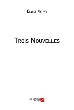 Trois nouvelles