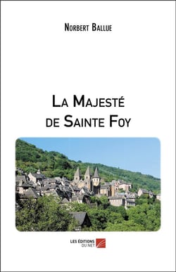 La majesté de Sainte Foy