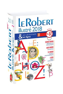 Dictionnaire Le Robert illustré & son dictionnaire en ligne (édition 2018)