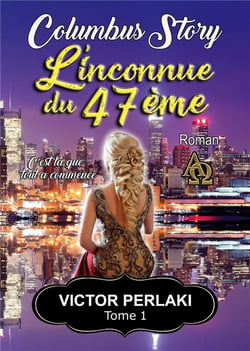 L'inconnue du 47ème : c'est là que tout à commencé