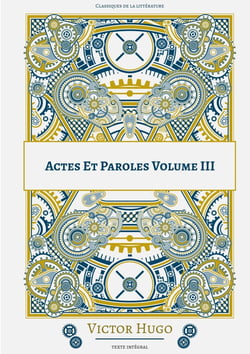 Actes Et Paroles : Volume 3