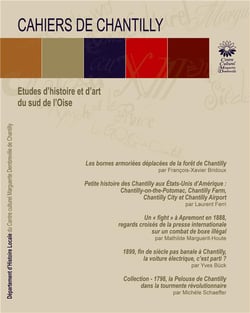 Les Cahiers de Chantilly, n°16 : Etudes d'histoire et d'art du sud de l'Oise
