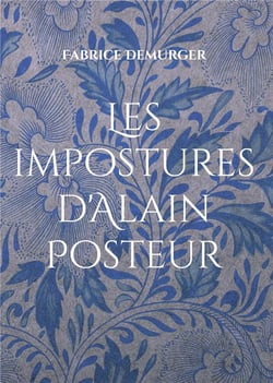 Les impostures d'Alain Posteur : Impostures littéraires